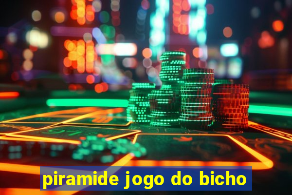 piramide jogo do bicho